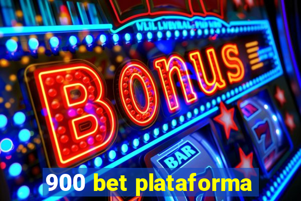 900 bet plataforma